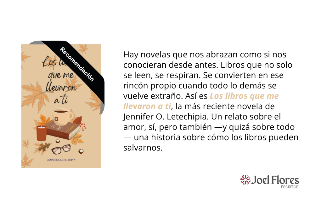 Portada de la novela Los libros que me llevaron a ti de Jennifer O. Letechipia